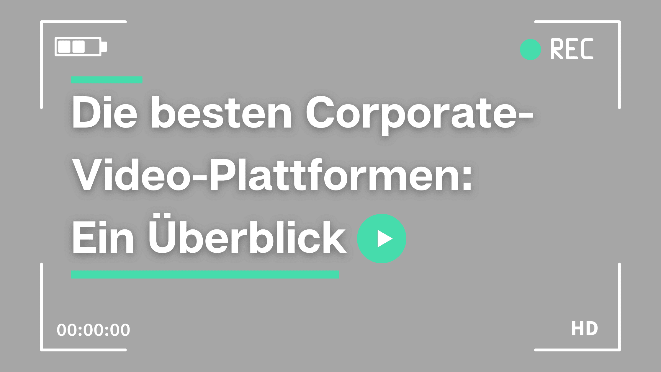 Eine Corporate Video Plattform als zentrale Lösung im Unternehmen