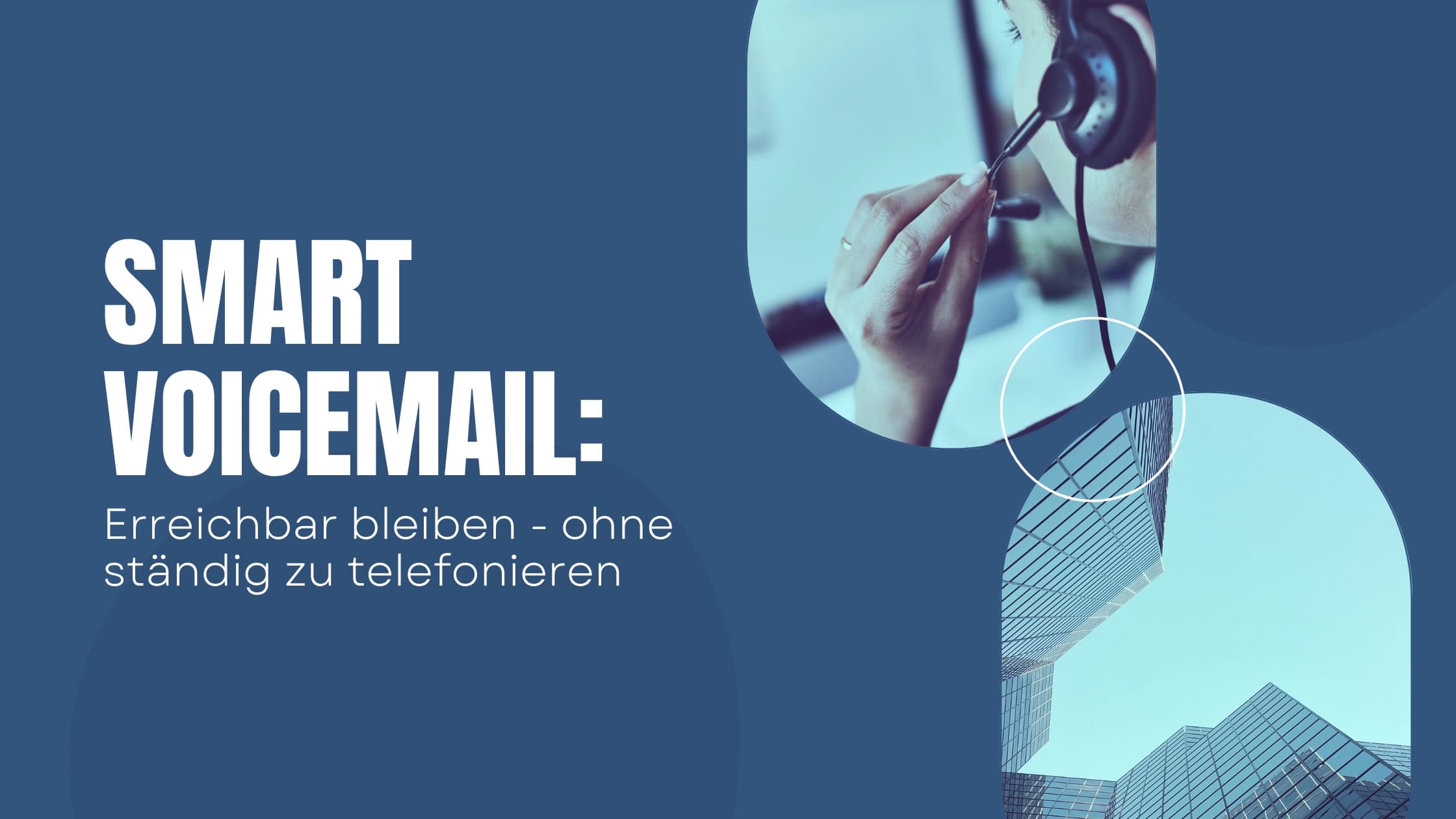 Smart Voicemail: Der smarte Anrufbeantworter im Überblick