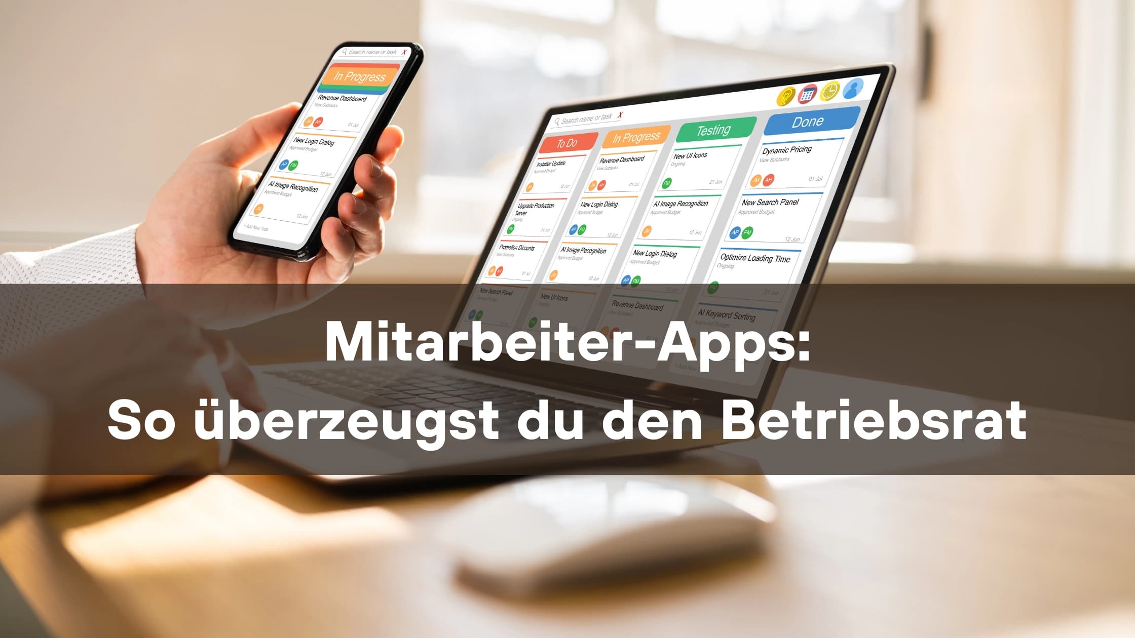 Überzeuge den Betriebsrat von einer Mitarbeiter App | 5 Vorteile