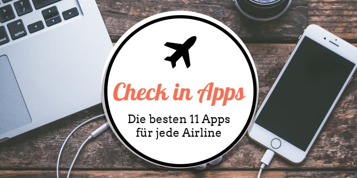 Check in Apps: Die besten 11 Apps für jede Airline!