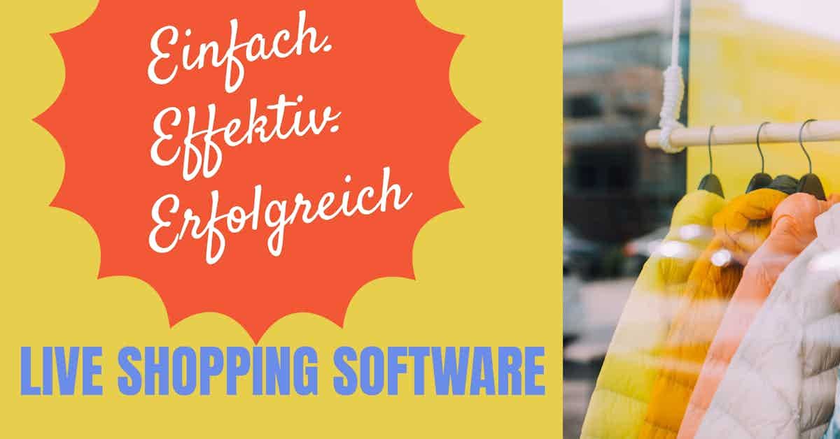 Einfach, effektiv, erfolgreich durch Live Shopping Software