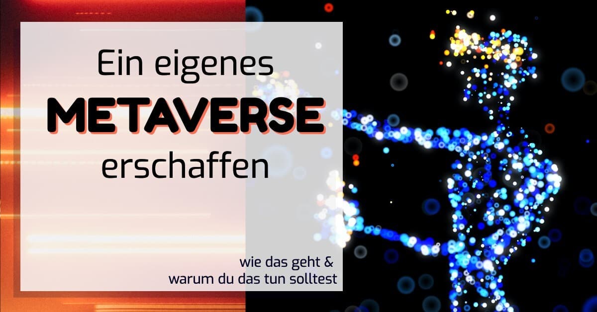 Metaverse Software | Tools, um eine eigene Welt zu erstellen