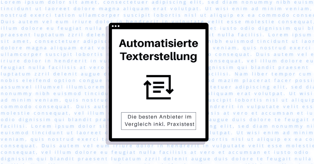 Automatisierte Texterstellung – TOP5+ Tools-Vergleich 2024