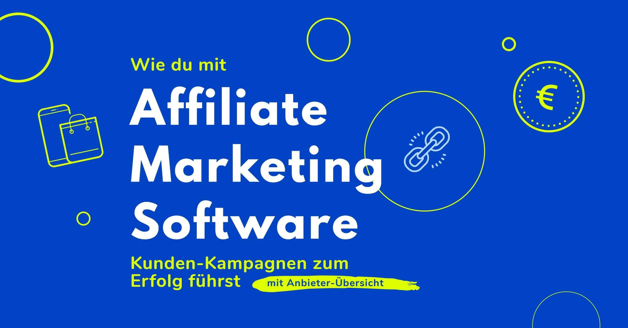 Affiliate Marketing Software | TOP 10+ Anbieter