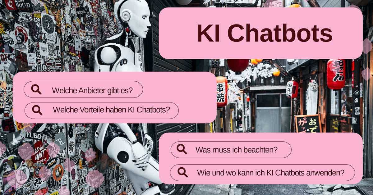 KI-Chatbots im Fokus – die besten Anbieter und Use Cases