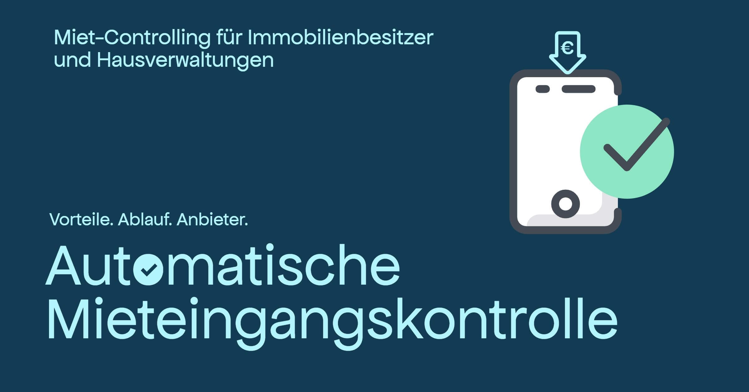Automatische Mieteingangskontrolle für Immobilienbesitzer und Hausverwaltungen