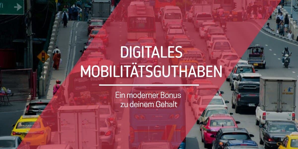 Digitales Mobilitätsguthaben: Ein moderner Bonus zu deinem Gehalt