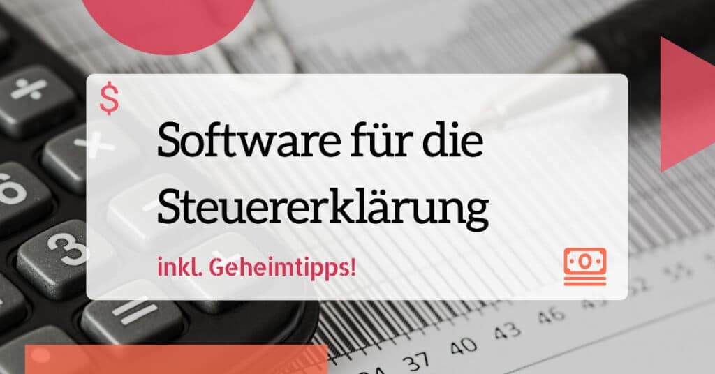 Welche Steuererklärung Software lohnt sich? 6 Anbieter