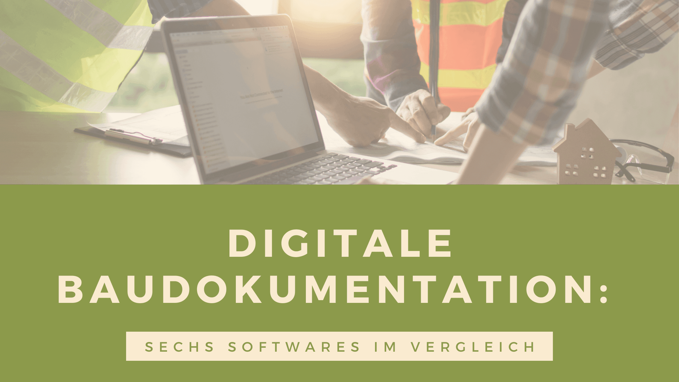 Die beste Baudokumentation Software im Vergleich