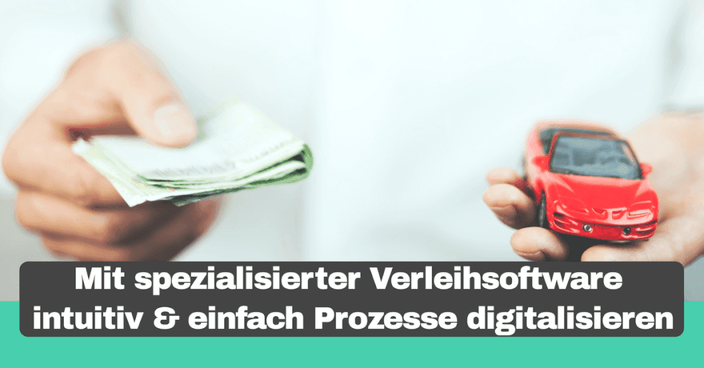 Mit Verleihsoftware Prozesse digitalisieren
