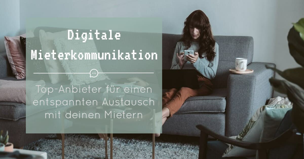 Digitale Mieterkommunikation: So sparst du mehr als 60 % Zeit