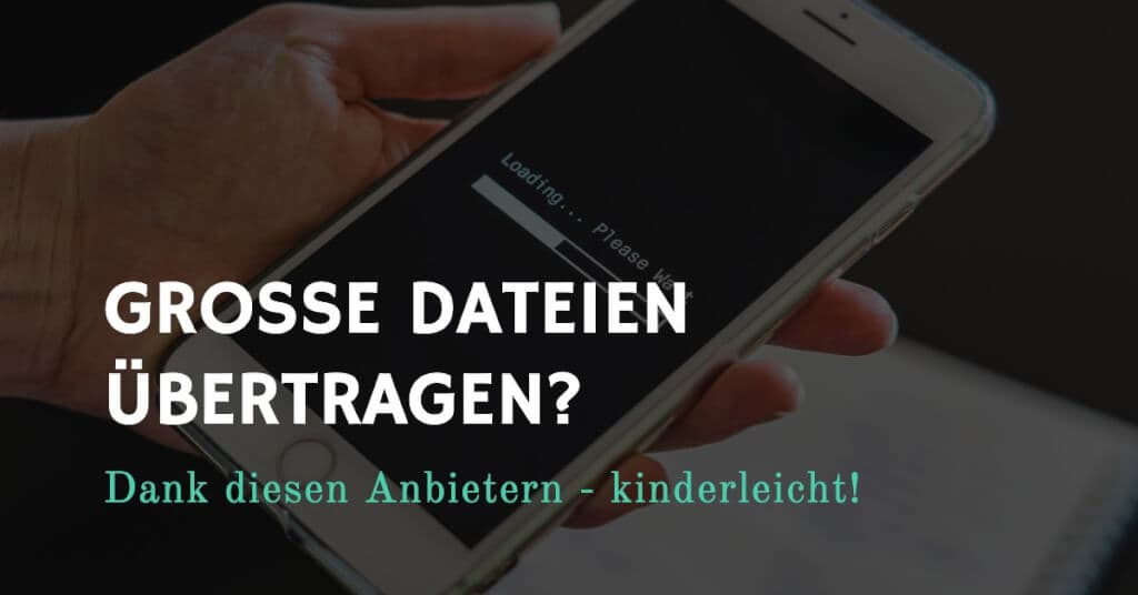 Große Dateien einfach verschicken: So geht