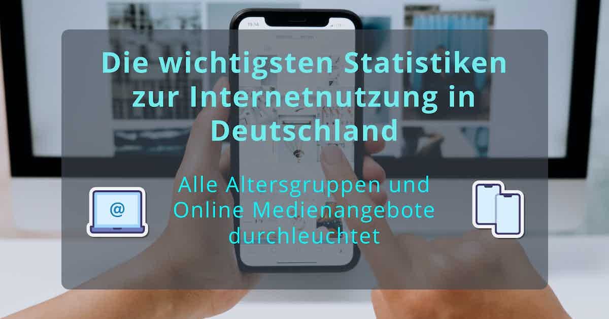 Statistik zur Internetnutzung in Deutschland – Update 2022