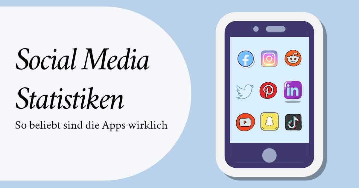 Social Media Statistiken: So beliebt sind die Apps wirklich